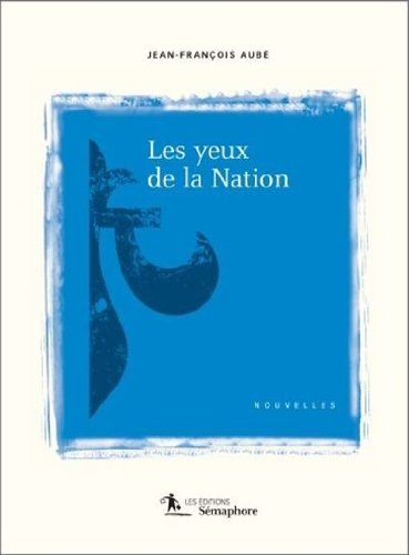 9782923107905: Yeux de la nation(Les)