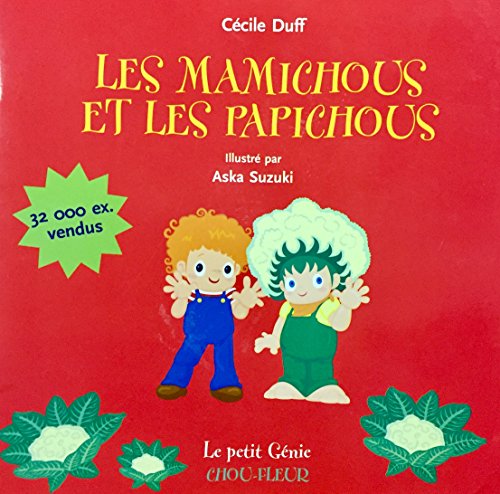 Beispielbild fr Les Mamichous et le Papichous (Le petit Gie Chou-Fleur) zum Verkauf von Better World Books