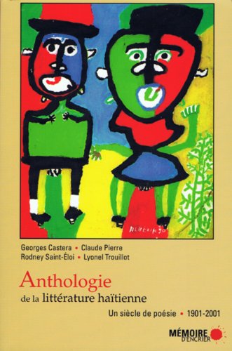 9782923153049: Anthologie de la littrature hatienne: Un sicle de posie, 1901-2001