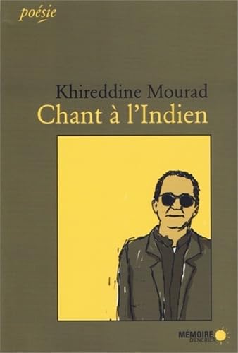 Beispielbild fr CHANT  L'INDIEN zum Verkauf von Librairie La Canopee. Inc.