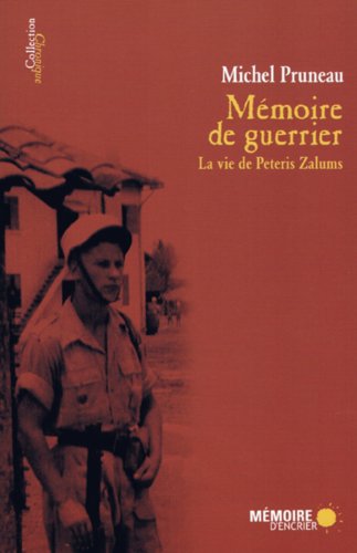 9782923153414: Mmoire de guerrier: La vie de Peteris Zalums