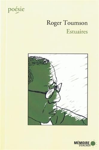 Estuaires (PoÃ©sie) (French Edition) (9782923153940) by Toumson, Roger