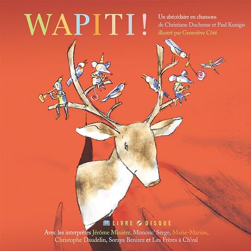 Beispielbild fr Wapiti! : Abcdaire En Chansons zum Verkauf von RECYCLIVRE