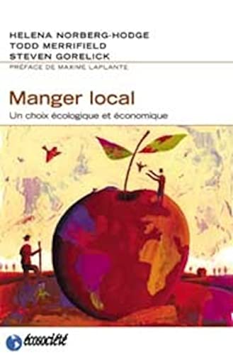 Imagen de archivo de Manger local. Un choix cologique et conomique a la venta por medimops