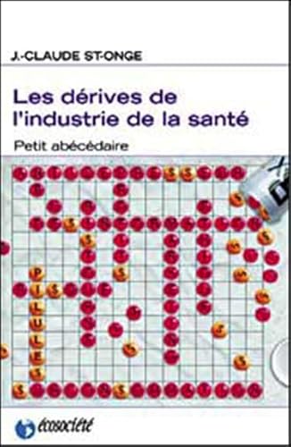 Stock image for Les drives de l'industrie de la sant. Petit abcdaire for sale by Ammareal