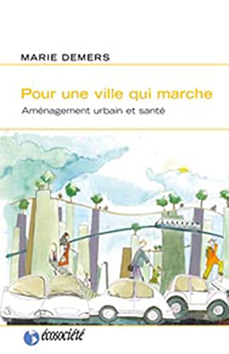 Beispielbild fr Pour une ville qui marche : Amnagement urbain et sant zum Verkauf von medimops