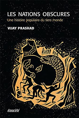 LES NATIONS OBSCURES (9782923165608) by PRASHAD, Vijay