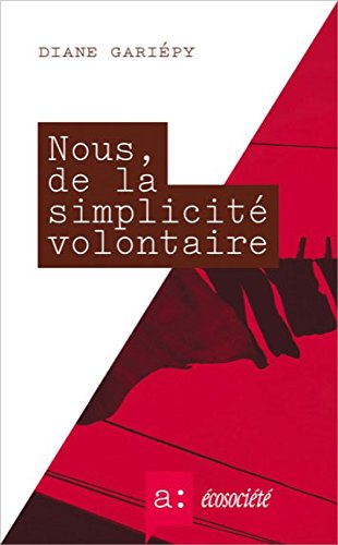 9782923165769: Nous, de la simplicit volontaire