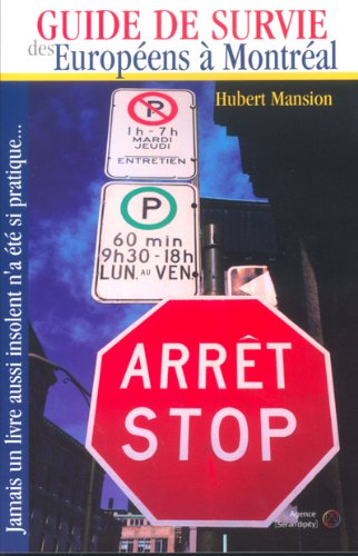 Stock image for Guide de Survie des Europeens a Montreal for sale by Better World Books