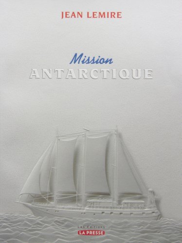 9782923194516: Mission Antartique