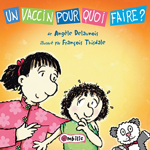 Imagen de archivo de un vaccin pour quoi faire? a la venta por Better World Books