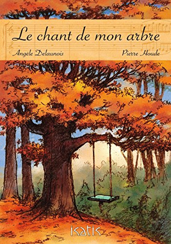 Beispielbild fr Le Chant de Mon Arbre zum Verkauf von Better World Books