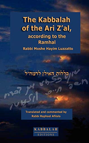 9782923241012: The Kabbalah of the Ari Z'al, according to the Ramhal