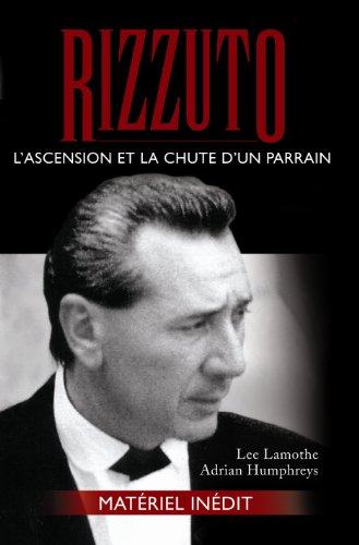 Stock image for Rizzuto: L'ascension et la chute d'un parrain for sale by GF Books, Inc.