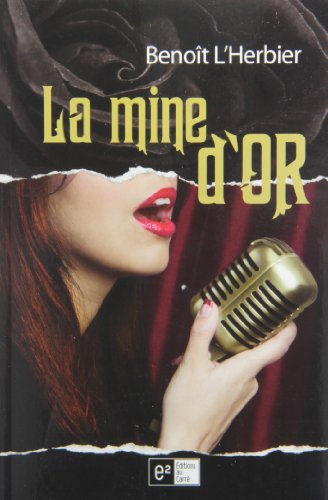 9782923335315: La mine d'or