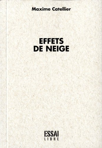 Beispielbild fr Effets de neige zum Verkauf von Librairie La Canopee. Inc.