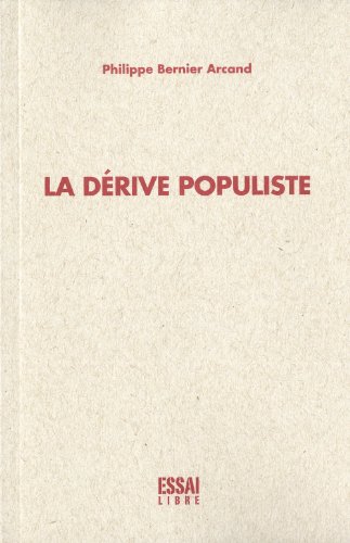 Beispielbild fr La Drive Populiste zum Verkauf von Better World Books