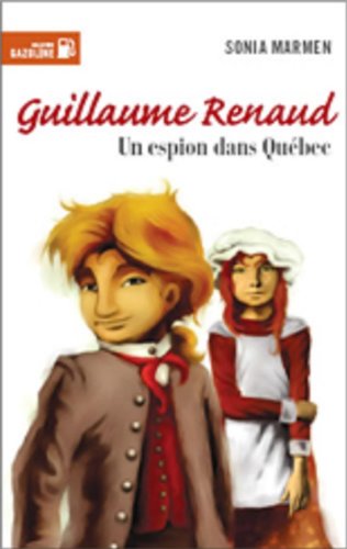 Beispielbild fr Guillaume Renaud : Roman Historique zum Verkauf von Better World Books