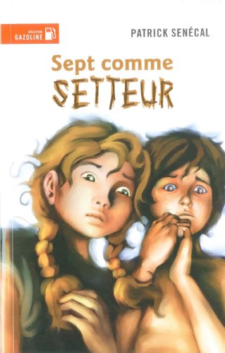 Beispielbild fr Sept Comme Setteur : Roman D'pouvante zum Verkauf von Better World Books