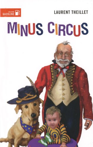 Beispielbild fr Minus Circus : Roman Allgorique zum Verkauf von Better World Books