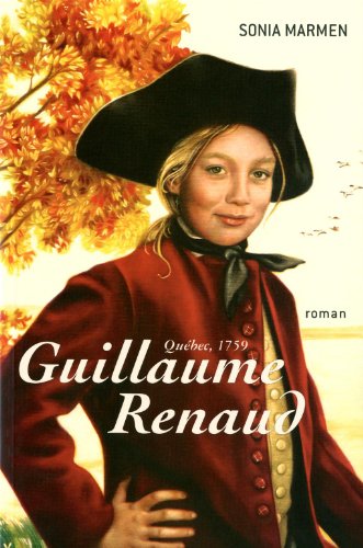 Stock image for Guillaume Renaud, Qubec 1759 for sale by Better World Books Ltd