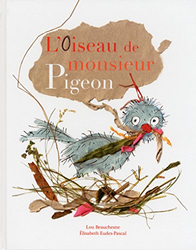 Beispielbild fr L'oiseau de monsieur Pigeon zum Verkauf von Ammareal