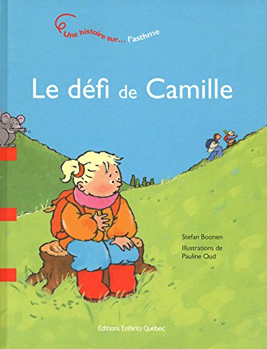 9782923347578: Le dfi de Camille: L'asthme