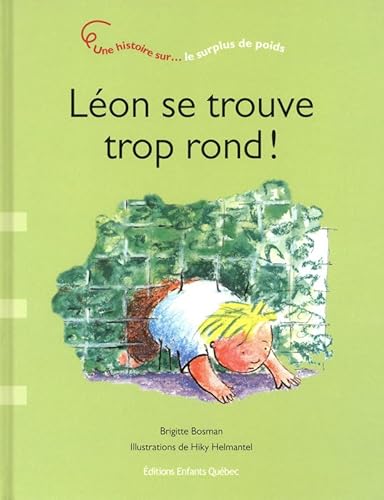 Beispielbild fr Lon Se Trouve Trop Rond : Histoire Sur. Le Surplus De Poids zum Verkauf von RECYCLIVRE