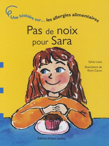 Beispielbild fr Pas De Noix Pour Sara : Allergies Alimentaires zum Verkauf von RECYCLIVRE