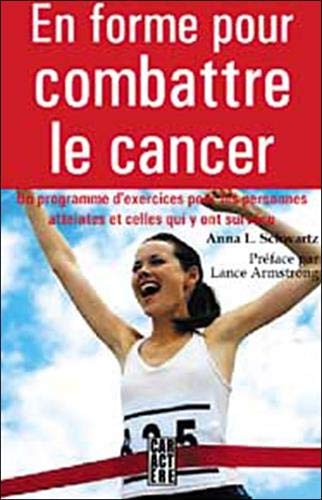 Beispielbild fr En forme pour combattre le cancer zum Verkauf von Better World Books