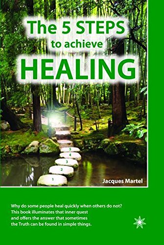 9782923364636: The 5 steps to achieve healing