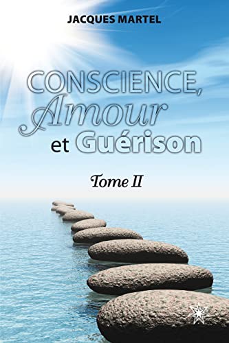 Beispielbild fr Conscience, Amour et Gurison : Tome 2 zum Verkauf von Revaluation Books