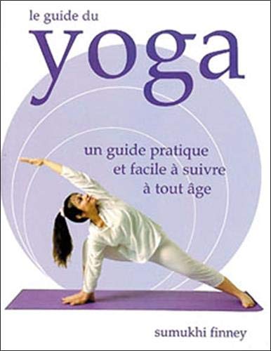 Beispielbild fr Le guide du yoga zum Verkauf von Better World Books
