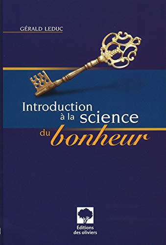 9782923378046: Introduction a la science du bonheur