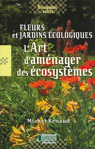 FLEURS & JARDINS ECOLO..ART AMENAGER.[R] (9782923382029) by [???]