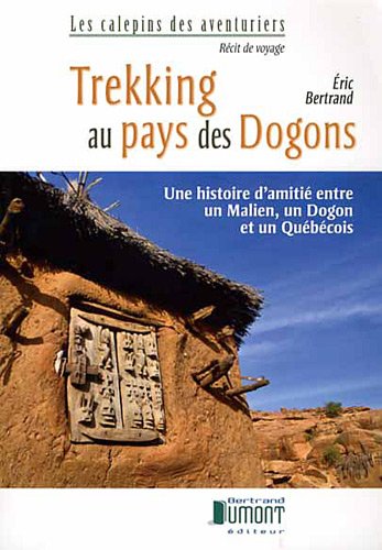 Stock image for trekking au pays des dogons for sale by Chapitre.com : livres et presse ancienne
