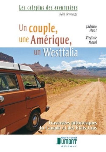 Beispielbild fr Un Couple, une Amerique, un Westfalia zum Verkauf von medimops