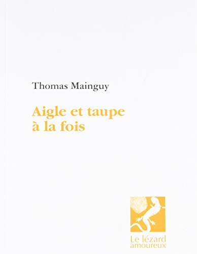 Beispielbild fr AIGLE ET TAUPE  LA FOIS zum Verkauf von Librairie La Canopee. Inc.