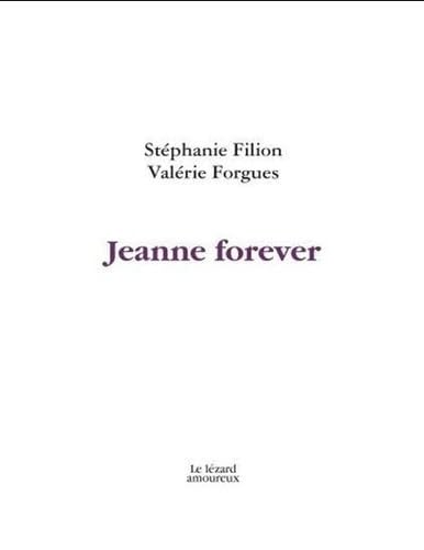 Beispielbild fr JEANNE FOREVER zum Verkauf von Librairie La Canopee. Inc.