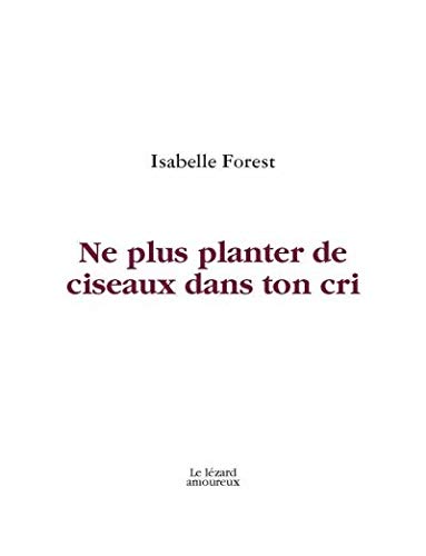 Beispielbild fr NE PLUS PLANTER DE CISEAUX DANS TON CRI zum Verkauf von Librairie La Canopee. Inc.