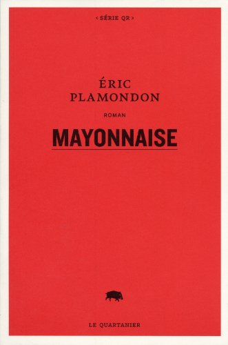 Beispielbild fr mayonnaise zum Verkauf von Chapitre.com : livres et presse ancienne