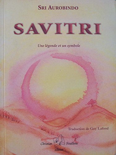 Beispielbild fr Savitri : Lgende Et Un Symbole zum Verkauf von RECYCLIVRE