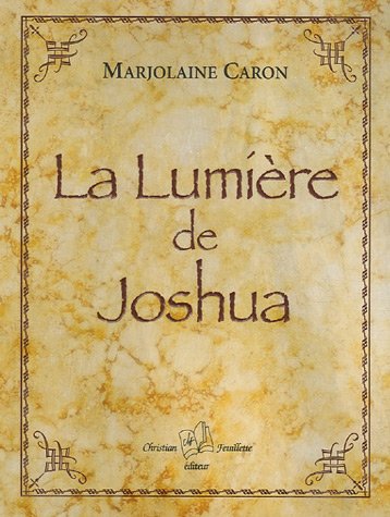 9782923438115: La Lumire de Joshua