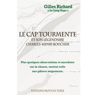 9782923445069: Cap Tourmente et son lgendaire Charles-Henri Boucher (Le)