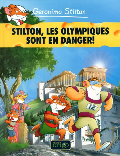 Beispielbild fr Stilton, les Olympiques Sont en Danger! zum Verkauf von Better World Books