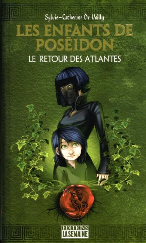 Beispielbild fr Les enfants de Posidon tome 3: Le retour des Atlantis zum Verkauf von Better World Books