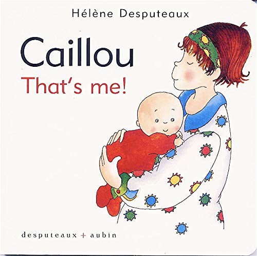 Beispielbild fr Caillou: That's Me zum Verkauf von Librairie La Canopee. Inc.