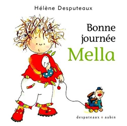 Imagen de archivo de Bonne journe Mella a la venta por Librairie La Canopee. Inc.