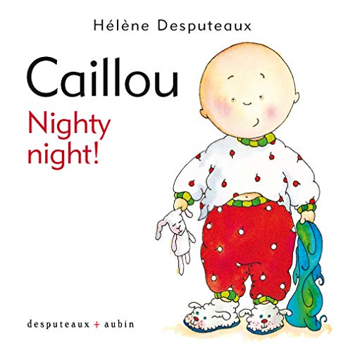 Beispielbild fr Caillou: Nighty Night! zum Verkauf von Librairie La Canopee. Inc.