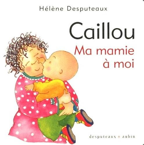 Beispielbild fr Caillou,ma mamie  moi zum Verkauf von Ammareal